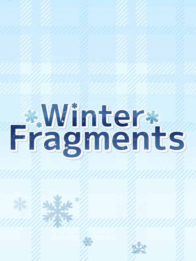 Winter Fragments